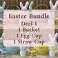 Easter Deal 1, 1 Bucket, 1 Egg Cup, 1 Straw Cup.