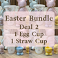 Easter, Deal 2, 1 Egg Cup & 1 Straw Cup