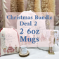 Christmas Bundle Deal 2 - 2 6oz Personalised Mugs